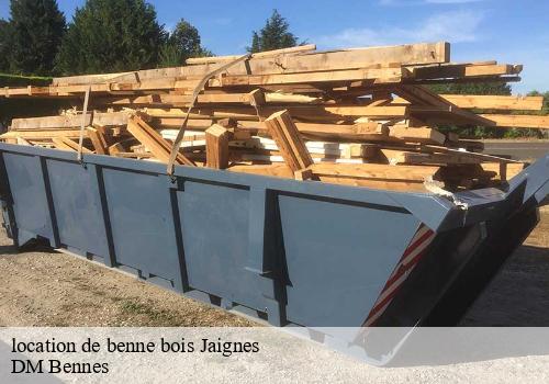location de benne bois jaignes-77440 DM Bennes