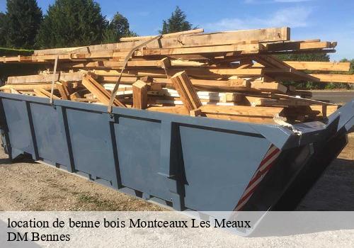 location de benne bois montceaux-les-meaux-77470 DM Bennes